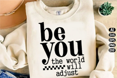 Be You The World Will Adjust Svg Design Product Image 3