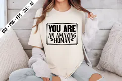 You Are an Amazing Human Svg, Motivation Svg Designs Product Image 1