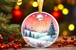 Believe in Santa Winter Round Christmas Ornament Sublimation Product Image 3