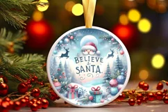 Believe in Santa Winter Round Christmas Ornament Sublimation Product Image 1