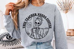 This Teacher Needs Coffee SVG PNG - Skeleton Teacher Funny Product Image 5