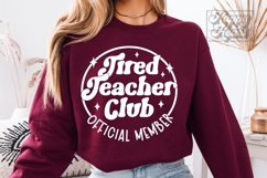 Tired Teacher Club SVG PNG - Teacher Shirt Coffee Lover Product Image 1