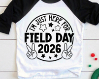 I'm just here for field day 2026 SVG | Kids Field Day Shirt Product Image 3