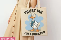Trust Me, I’m a Ducktor PNG, Funny Animals Sublimation PNG Product Image 3