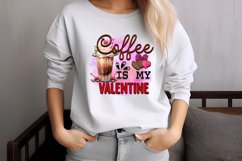 Coffee is my valentine PNG Product Image 3