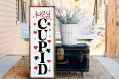 Hey cupid SVG, Valentine's Day Porch Sign Svg Product Image 3
