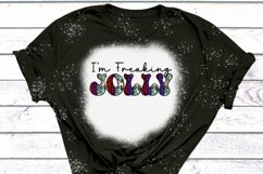 I’m freaking jolly Sublimation Product Image 3