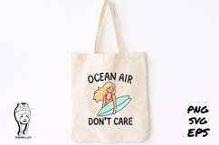 Ocean Air Don't Care Surfer Girl Design Product Image 3