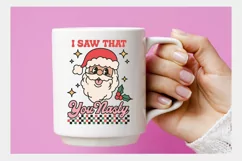 Christmas retro, I saw that you nasty svg and sublimation Product Image 3