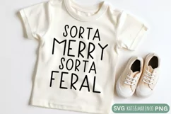 Sorta Merry Sorta Feral SVG | Funny Kids Christmas SVG Product Image 2