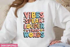 VIBES SPEAK LOUDER THAN PNG, Positive Sublimation P Product Image 1
