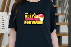 Keep Moving Forward - SVG - Sublimation Product Image 1