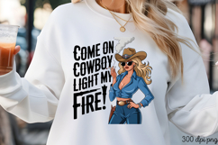 COME ON COWBOY LIGHT MY FIRE! Sublimation PNG Product Image 3