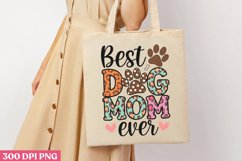 Best dog mom ever PNG, Dog Mom Sublimation PNG Product Image 3