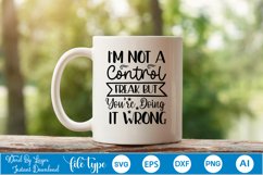 I&#039;m Not A Control Freak But You&#039;re Doing It Wrong SVG Product Image 4