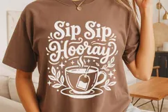 Sip Sip Hooray Svg, Tea Lover Svg, Tea Time Svg, Tea Cup Svg Product Image 4