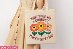 They told me I couldn PNG, Retro Positive Sublimation P Product Image 3