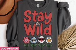 Stay wild PNG, Mothers-Day-Sublimation PNG Product Image 1
