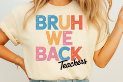 Bruh We Back Teachers SVG Product Image 3