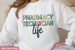 Pharmacy technician life PNG, Pharmacy Technician Sublimatio Product Image 3