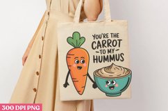 You re Carrot To my Hummus PNG Product Image 3