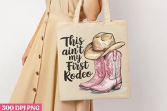This Ain&#039;t My First Rodeo PNG, Pink Western Sublimation PNG Product Image 1