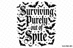 Surviving Purely out of Spite Svg | Halloween Svg | Svg File Product Image 1
