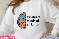 Celebrate Minds of All Kinds PNG, Autism Sublimation PNG Product Image 1