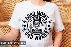 Good moms say bad words SVG Design - Mother's day SVG Product Image 4