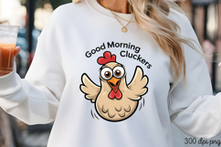 Good Morning Clucker PNG, Sarcastic Chicken Sublimation PNG Product Image 3