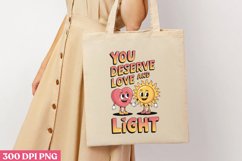 You deserve love and light PNG, Mental Health Sublimat Product Image 3
