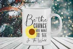 Be the change you want to see in the world SVG, Sunflower SV Product Image 3