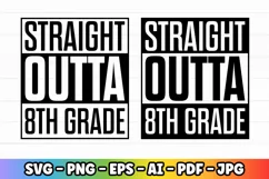 Straight Outta 8th Grade | Pre-k Preschool Kindergarten Product Image 1