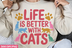 Life Is Better With Cats PNG, Cat Mom Sublimation PNG Product Image 3