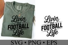 Livin that Foorball Life Svg | Game Day Svg | Shirt Svg Product Image 1