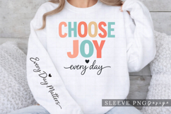 Choose Joy Every Day Matters Sleeve PNG Design Product Image 1