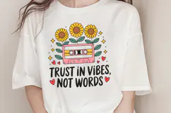 Trust in vibes, not words PNG, Vintage Flowers Sublimation P Product Image 1