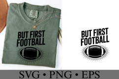 But first Football Svg | Sport Svg | Shirt Svg Product Image 3