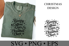 Running on Caffeine Kisses and Christmas Cheer Svg Product Image 3