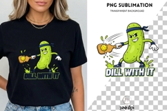 Dill With It Pickleball PNG | Funny Pickleball Pun Design Product Image 3