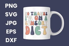 Retro No Thanks I&#039;m On A Sensory Diet Funny SVG Product Image 3