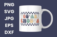 Retro You Are Enough Inspirational SVG, PNG, JPG, EPS, DXF Product Image 3