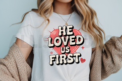 He Loved Us First Religious Design Illustration Retro Style Product Image 3