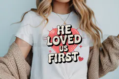 He Loved Us First Religious Design Illustration Retro Style Product Image 3