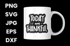 Today I am Thankful Inspirational Motivational SVG Product Image 3