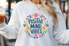 POSITIVE MIND PNG, Inspired Florals Sublimation PNG Product Image 3