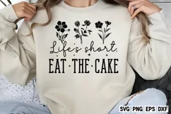 Life's short, eat the cake SVG, Sweet tooth ninja SVG Product Image 2