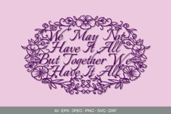 We May Not Have It All Together, But Together We Have It All Product Image 2