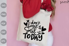 Don&#039;t Forget To Smile Today SVG Cut Files/ Positive Quote Product Image 2