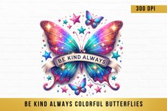 Be Kind Always Colorful Butterflies Sublimation Clipart Product Image 1